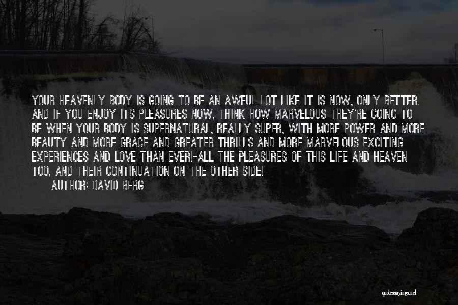 The Other Side Of Heaven Love Quotes By David Berg