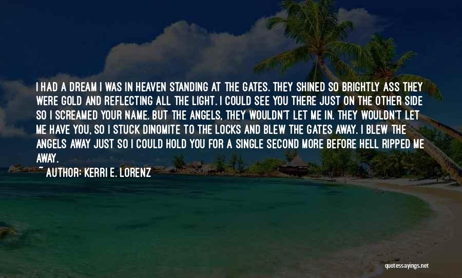 The Other Side Of Heaven Love Quotes By Kerri E. Lorenz