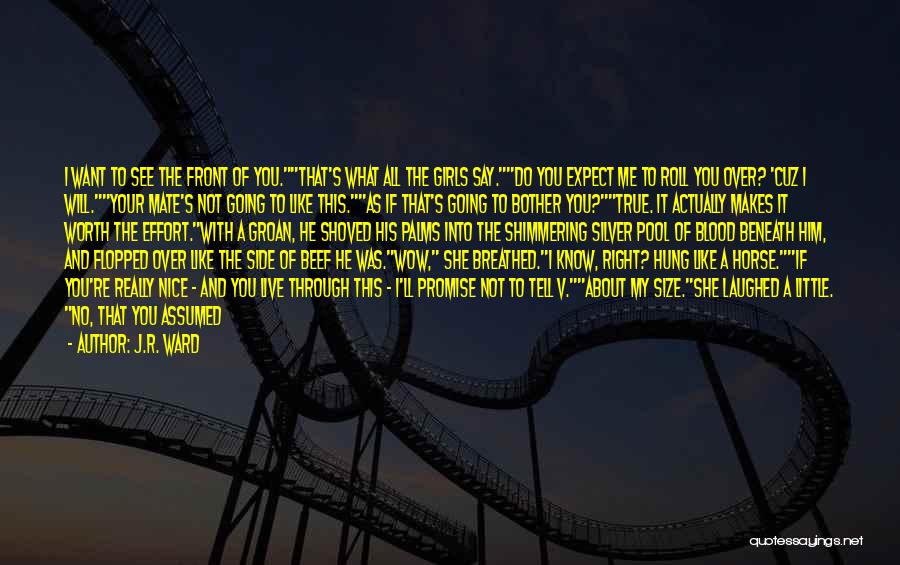 The Other Side Of Me Quotes By J.R. Ward