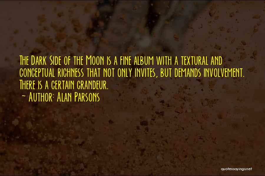 The Other Side Of The Moon Quotes By Alan Parsons