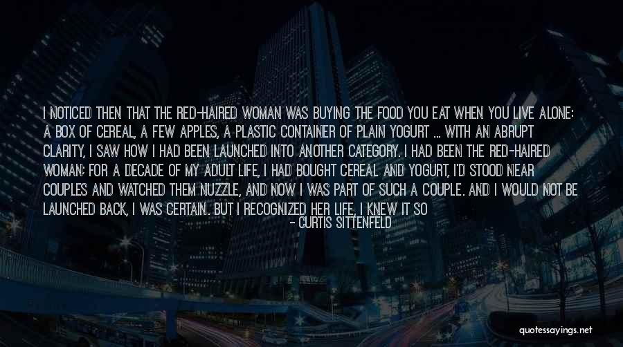 The Other Side Of This Life Part 2 Quotes By Curtis Sittenfeld The Other Side Of This Life Part 2 Quotes By Curtis Sittenfeld