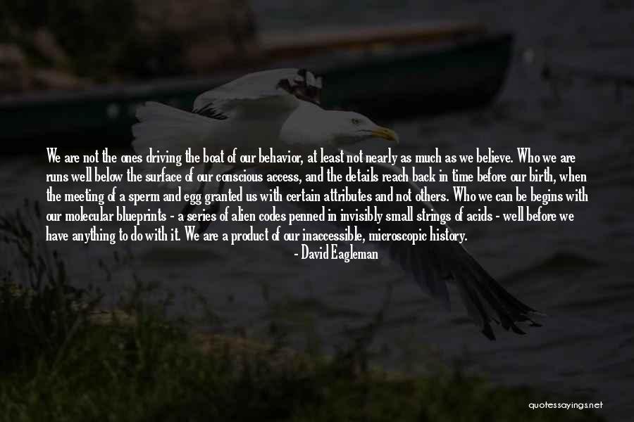 The Others Series Quotes By David Eagleman The Others Series Quotes By David Eagleman