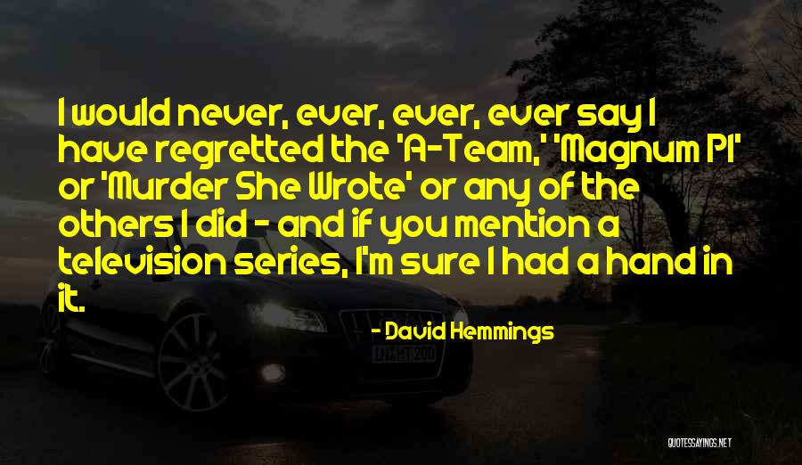 The Others Series Quotes By David Hemmings The Others Series Quotes By David Hemmings