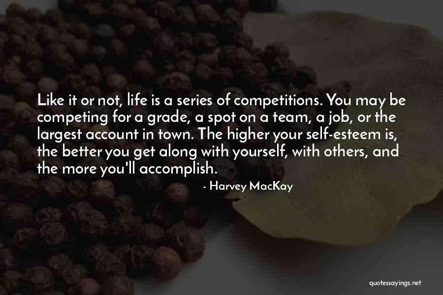The Others Series Quotes By Harvey MacKay The Others Series Quotes By Harvey MacKay