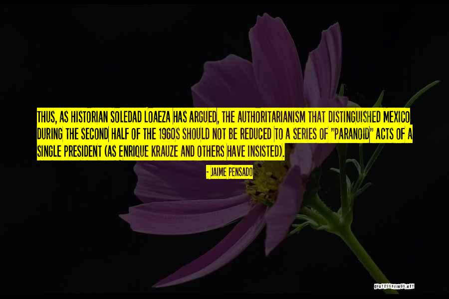 The Others Series Quotes By Jaime Pensado The Others Series Quotes By Jaime Pensado