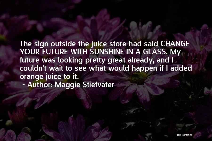 The Outside Looking In Quotes By Maggie Stiefvater