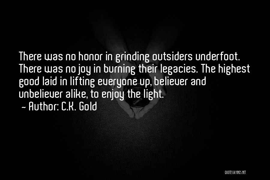 The Outsiders Gold Quotes By C.K. Gold