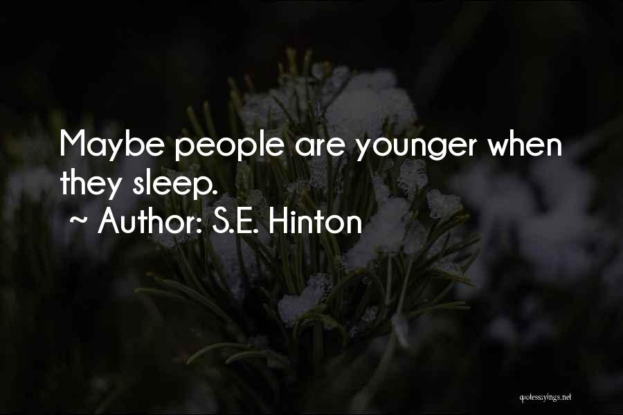 The Outsiders Hinton Quotes By S.E. Hinton