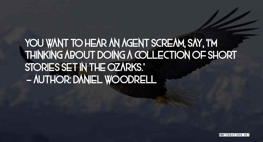 The Ozarks Quotes By Daniel Woodrell