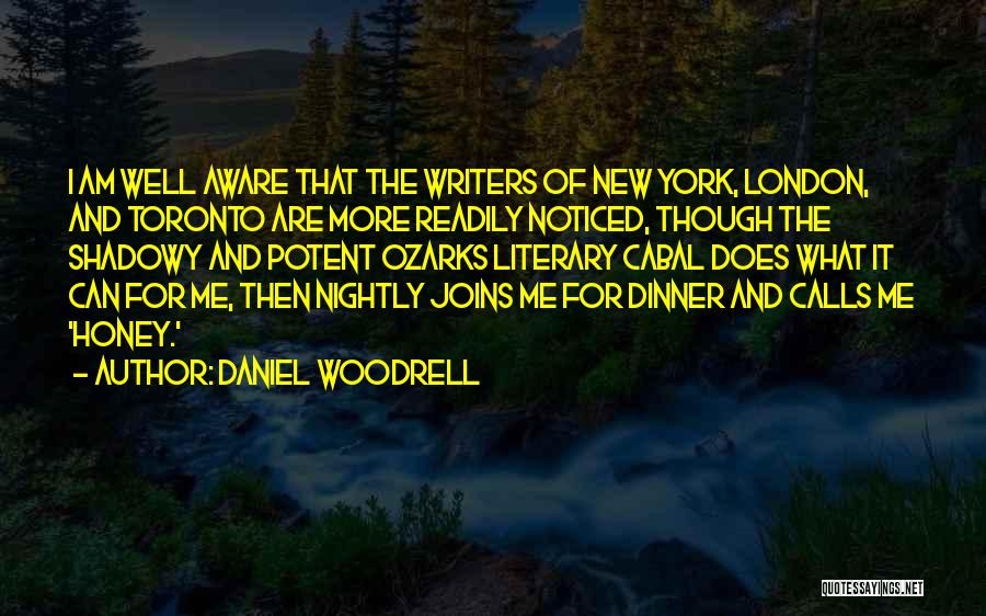 The Ozarks Quotes By Daniel Woodrell