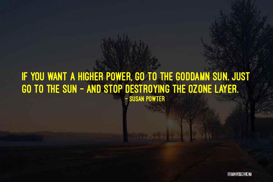 The Ozone Layer Quotes By Susan Powter The Ozone Layer Quotes By Susan Powter