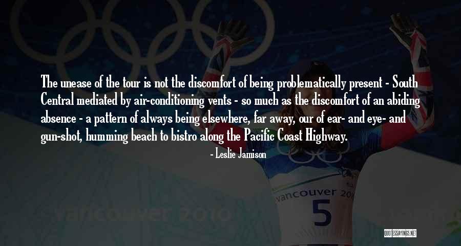 The Pacific Coast Quotes By Leslie Jamison The Pacific Coast Quotes By Leslie Jamison