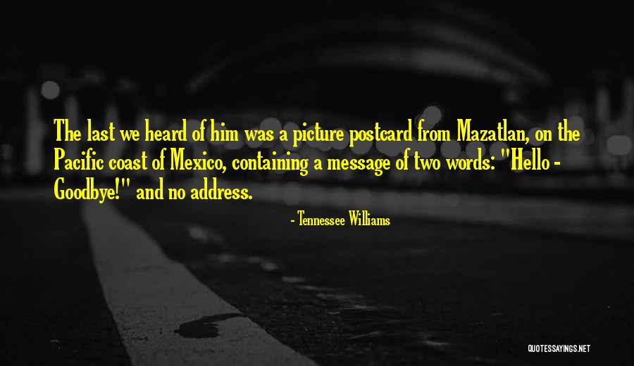 The Pacific Coast Quotes By Tennessee Williams The Pacific Coast Quotes By Tennessee Williams