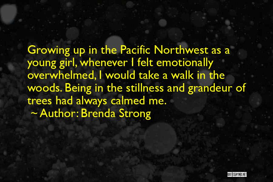 The Pacific Northwest Quotes By Brenda Strong