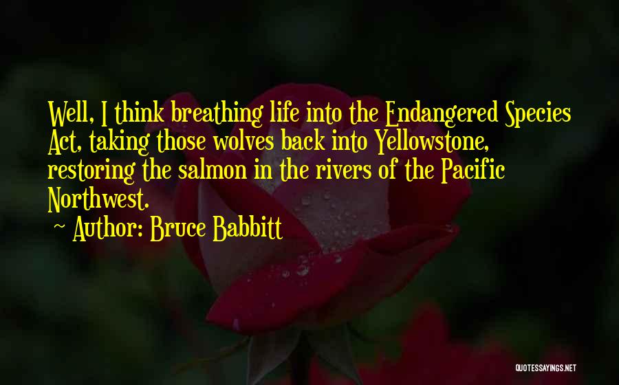 The Pacific Northwest Quotes By Bruce Babbitt