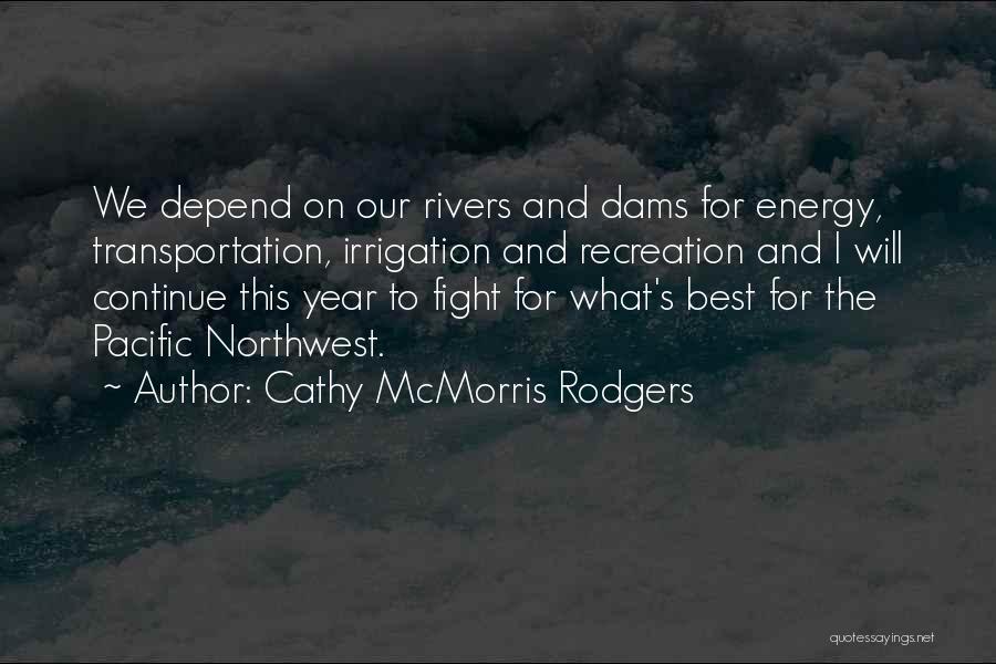 The Pacific Northwest Quotes By Cathy McMorris Rodgers