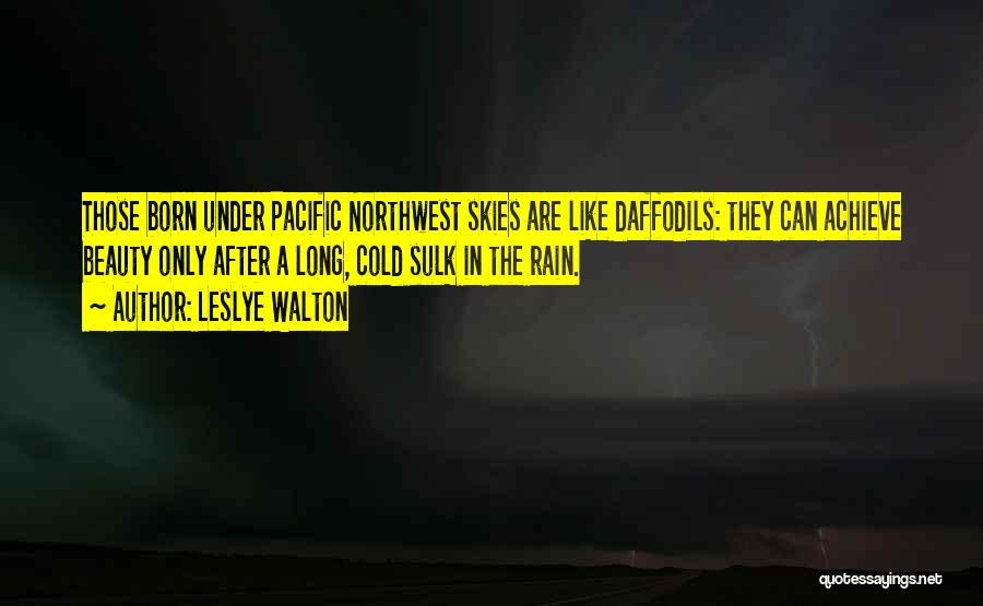 The Pacific Northwest Quotes By Leslye Walton