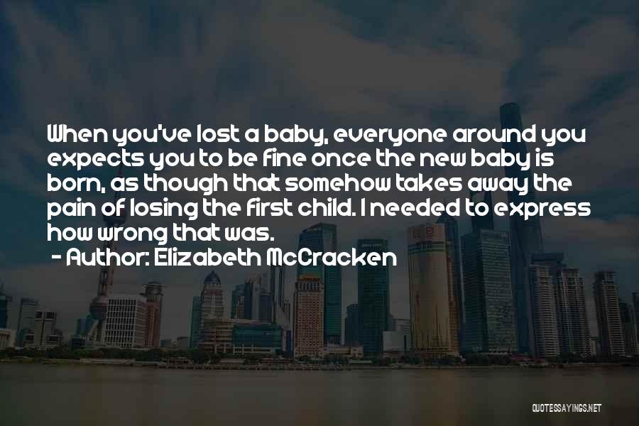 The Pain Of Losing A Child Quotes By Elizabeth McCracken