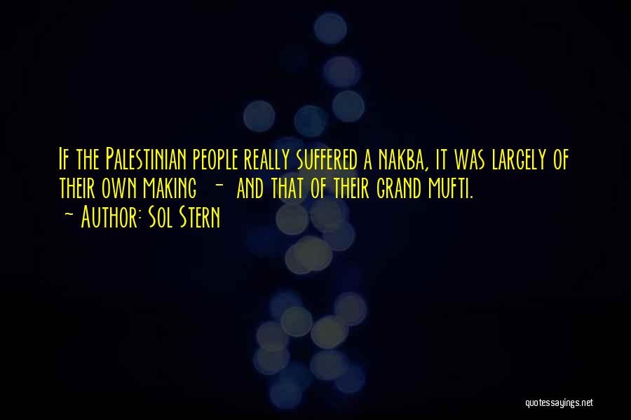 The Palestinian Nakba Quotes By Sol Stern