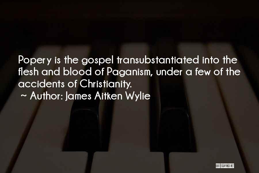 The Papacy Quotes By James Aitken Wylie