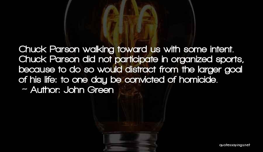 The Parson Quotes By John Green