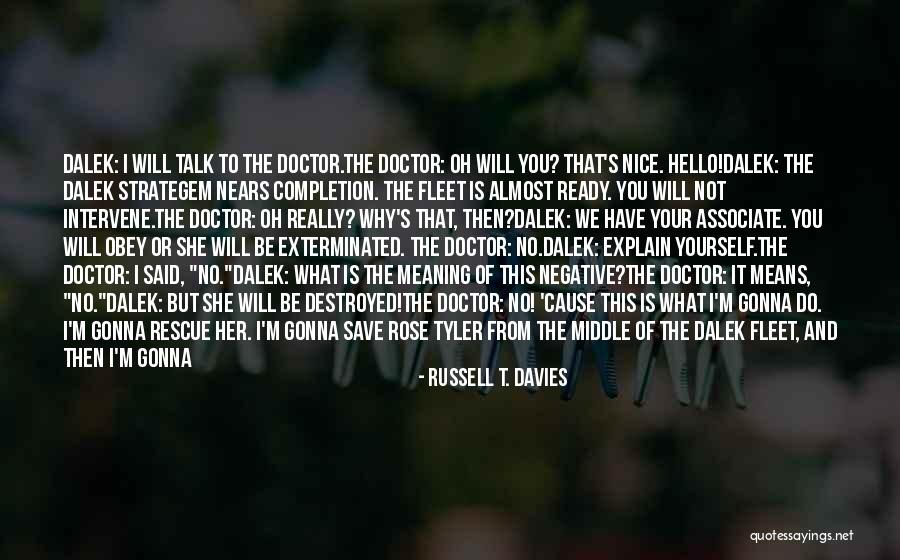 The Parting Of The Ways Quotes By Russell T. Davies The Parting Of The Ways Quotes By Russell T. Davies