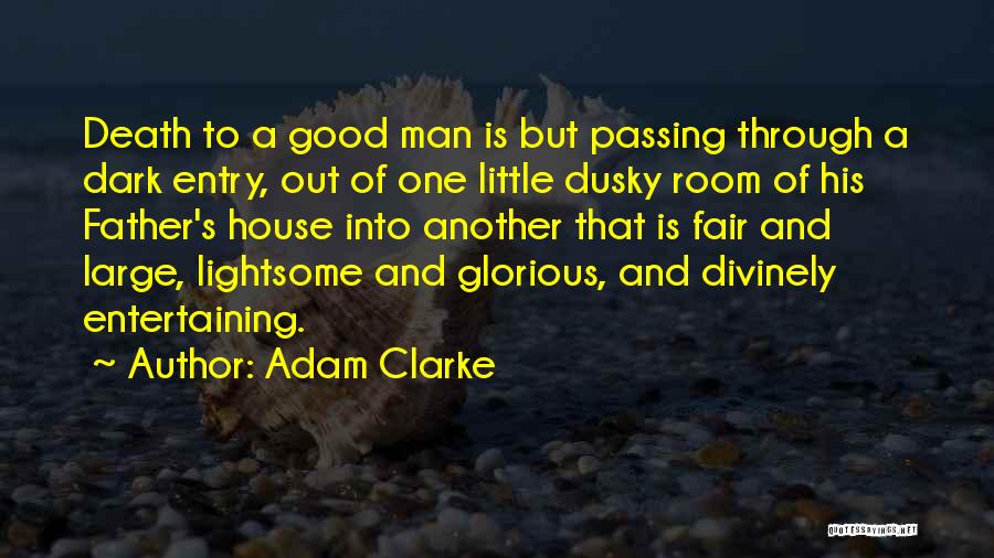 The Passing Of A Father Quotes By Adam Clarke