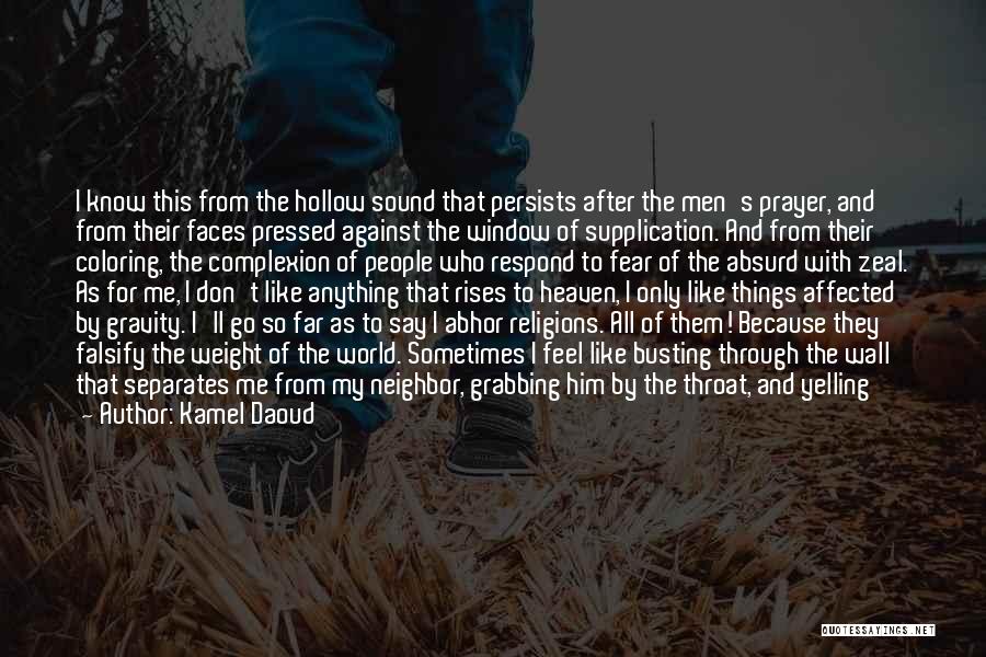 The Passing Of A Father Quotes By Kamel Daoud