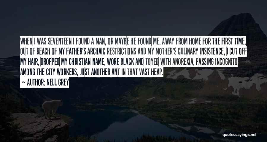 The Passing Of A Father Quotes By Nell Grey