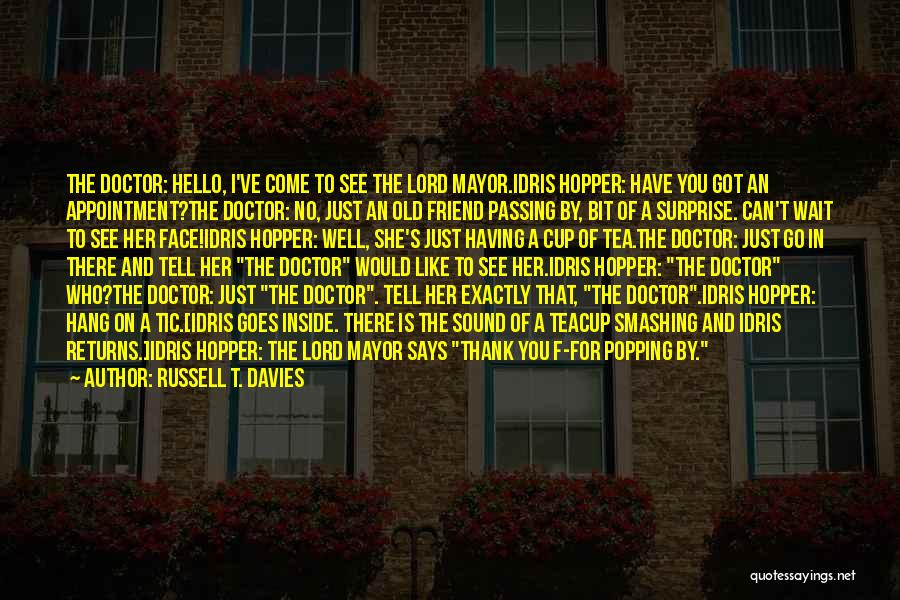 The Passing Of A Friend Quotes By Russell T. Davies