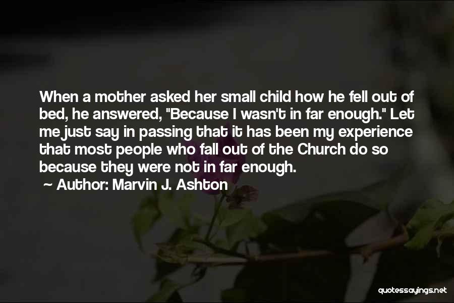 The Passing Of A Mother Quotes By Marvin J. Ashton