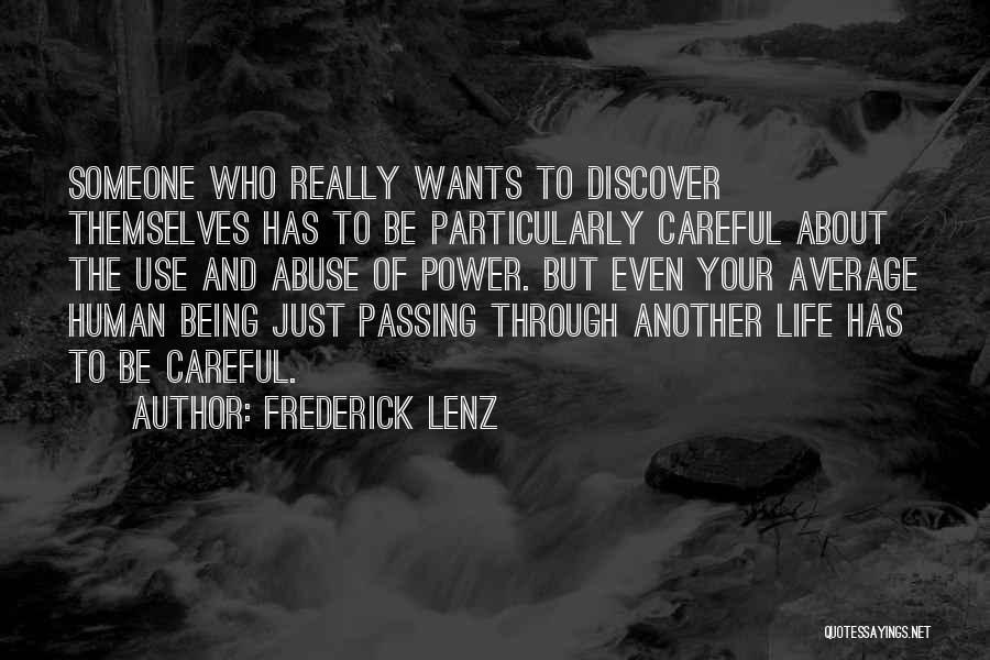 The Passing Of Someone Quotes By Frederick Lenz