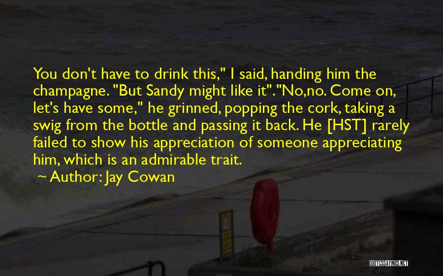 The Passing Of Someone Quotes By Jay Cowan