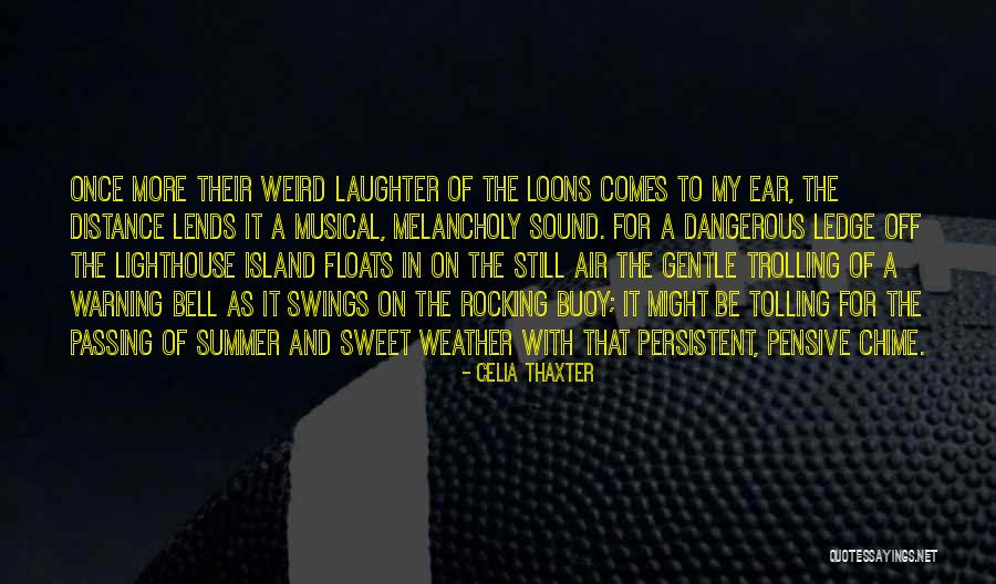 The Passing Quotes By Celia Thaxter The Passing Quotes By Celia Thaxter