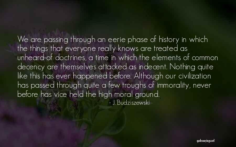 The Passing Quotes By J. Budziszewski The Passing Quotes By J. Budziszewski