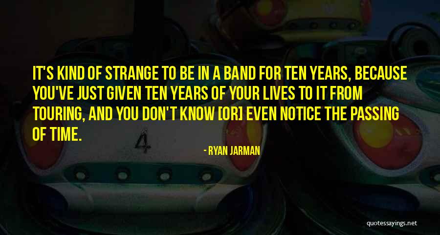 The Passing Quotes By Ryan Jarman