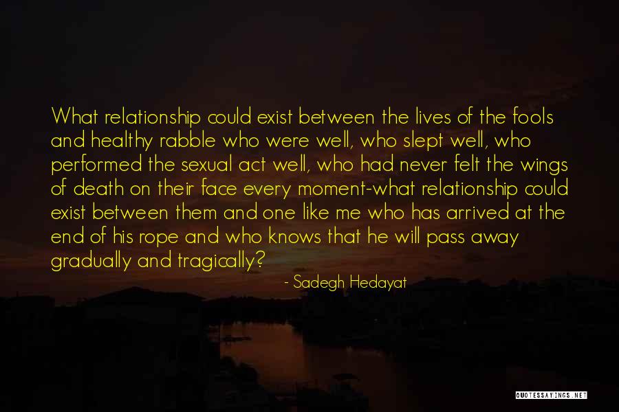 The Passing Quotes By Sadegh Hedayat The Passing Quotes By Sadegh Hedayat