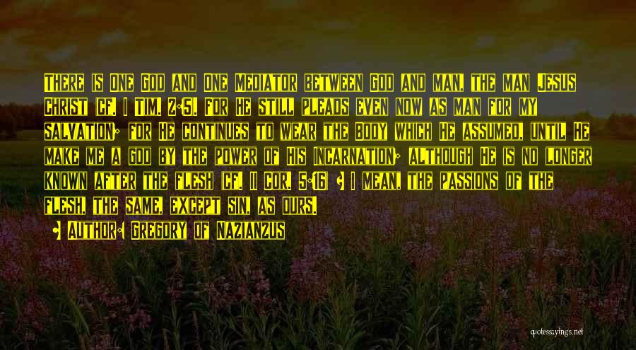 The Passion Of Jesus Quotes By Gregory Of Nazianzus