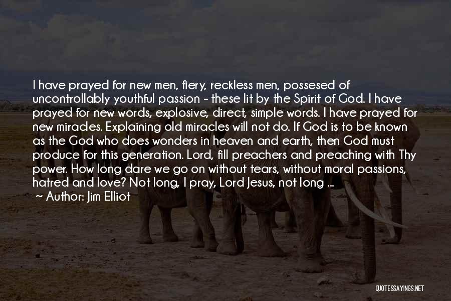 The Passion Of Jesus Quotes By Jim Elliot