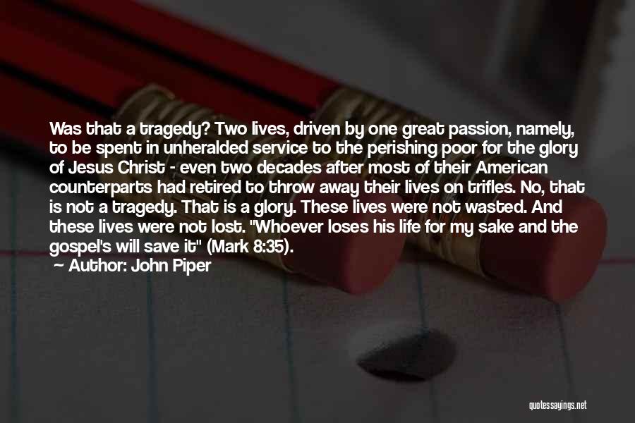 The Passion Of Jesus Quotes By John Piper