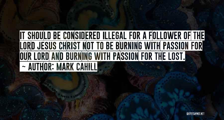 The Passion Of Jesus Quotes By Mark Cahill