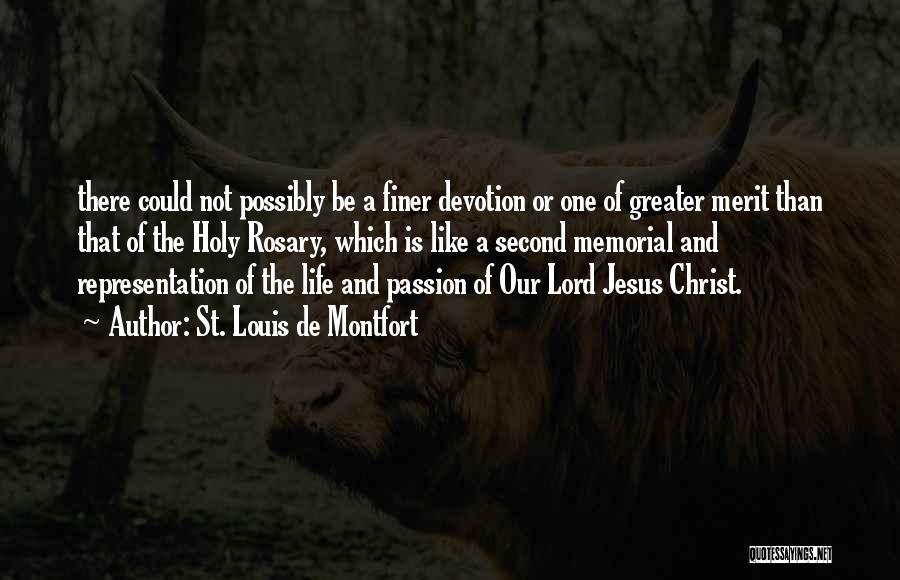 The Passion Of Jesus Quotes By St. Louis De Montfort
