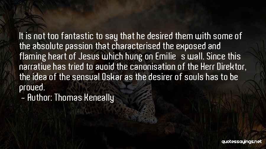 The Passion Of Jesus Quotes By Thomas Keneally
