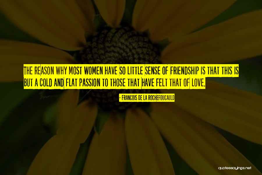 The Passion Of Love Quotes By Francois De La Rochefoucauld The Passion Of Love Quotes By Francois De La Rochefoucauld