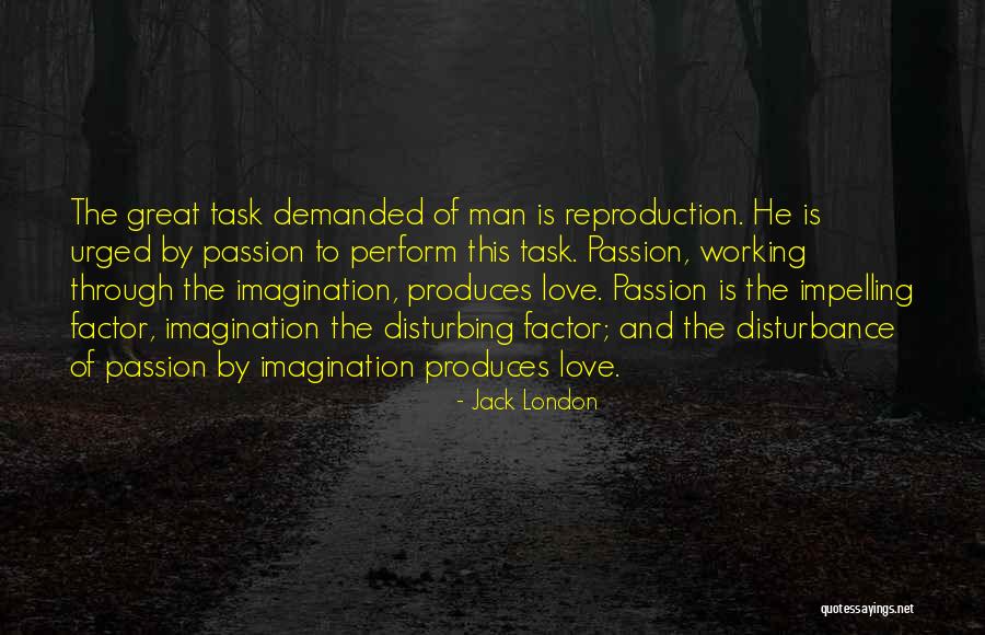 The Passion Of Love Quotes By Jack London The Passion Of Love Quotes By Jack London