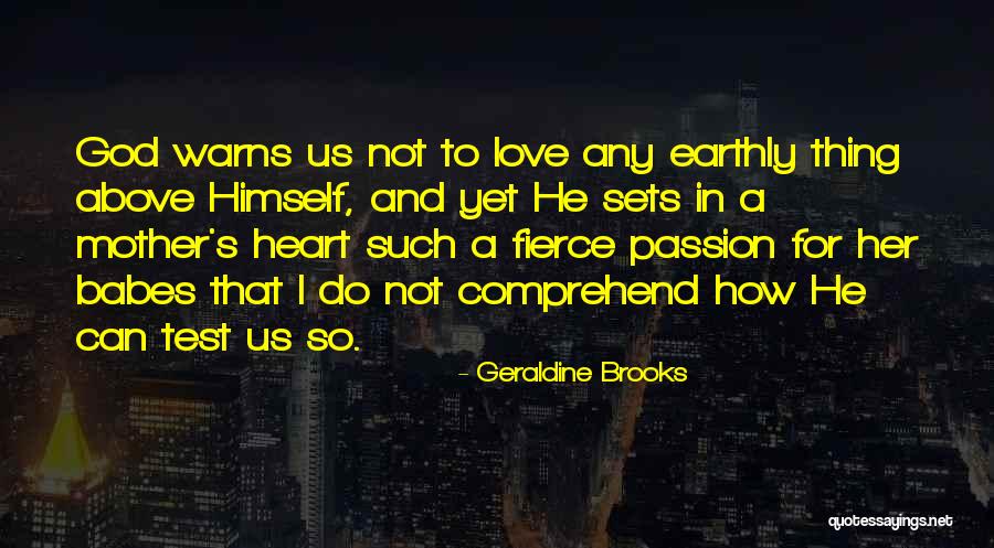 The Passion Test Quotes By Geraldine Brooks