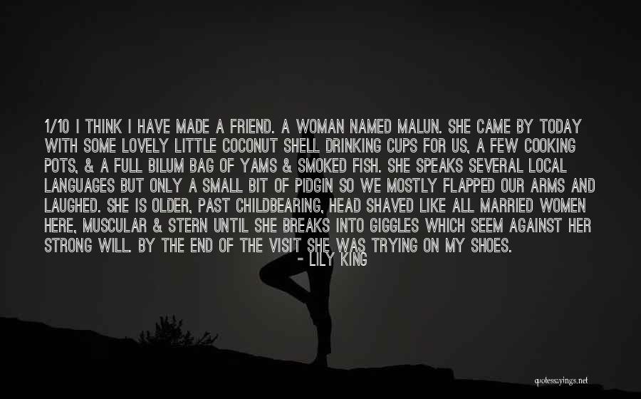 The Past 1 Quotes By Lily King The Past 1 Quotes By Lily King