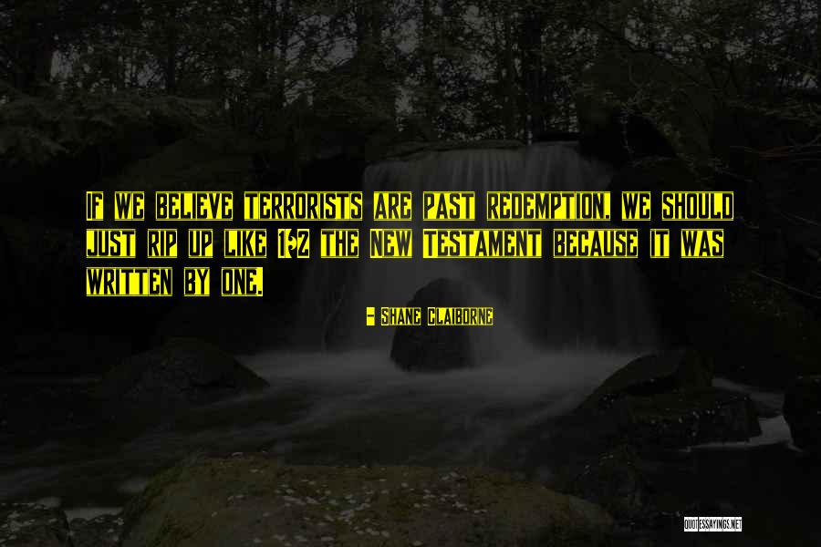 The Past 1 Quotes By Shane Claiborne The Past 1 Quotes By Shane Claiborne