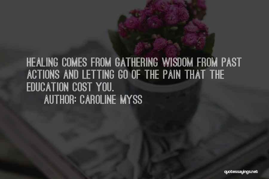 The Past And Letting Go Quotes By Caroline Myss