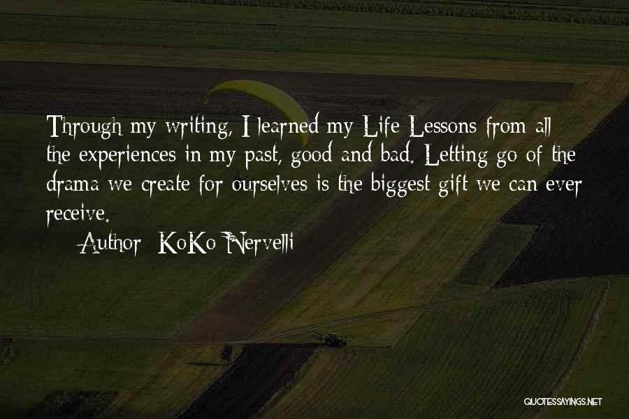 The Past And Letting Go Quotes By KoKo Nervelli